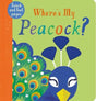 Where's My Peacock Board Book - Little Whispers